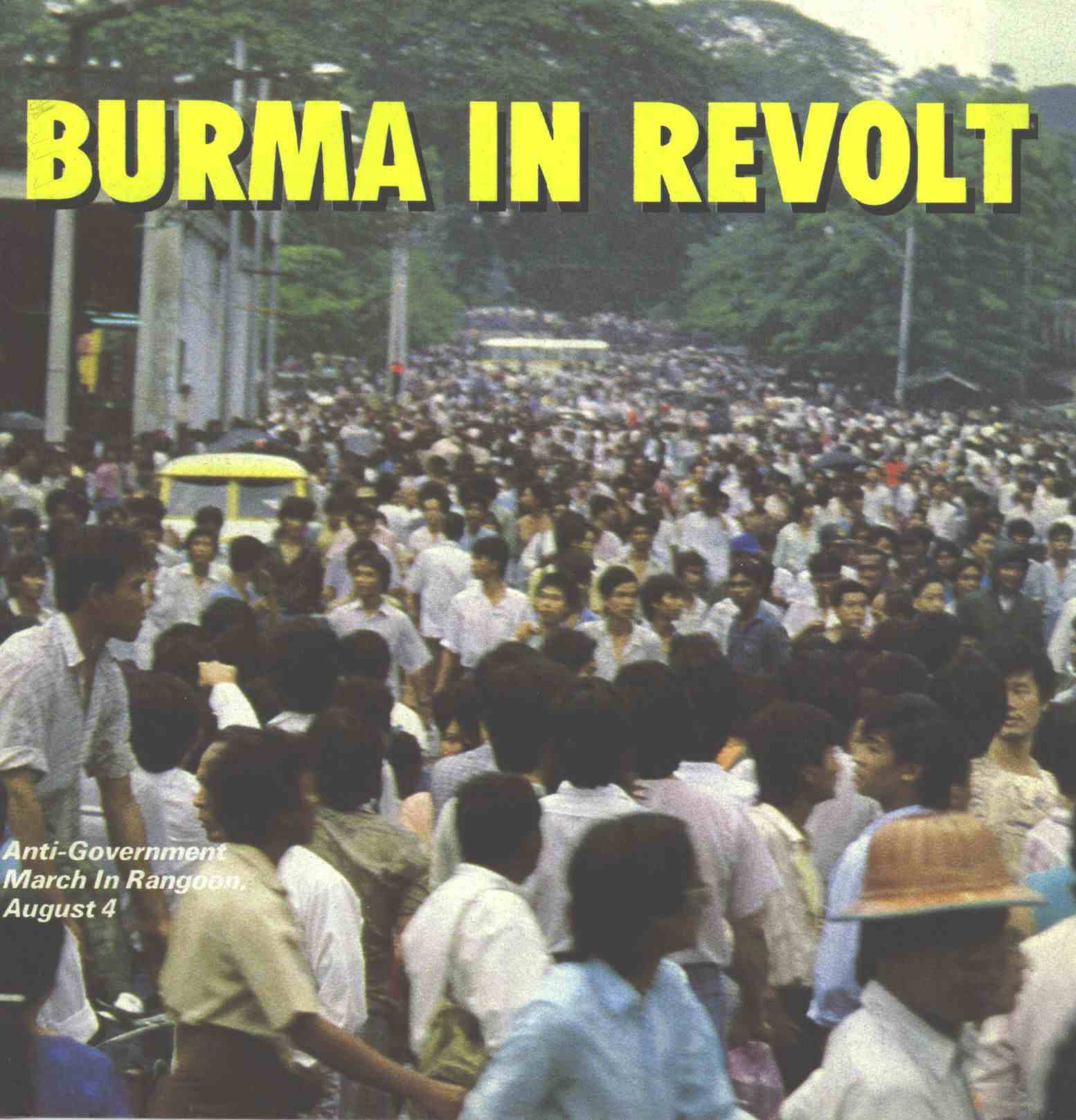 Burma in revolt 4 aug 1988
